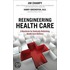 Reengineering Health Care