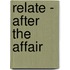 Relate - After the Affair