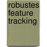 Robustes Feature Tracking door Thomas M�nzberg