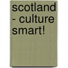 Scotland - Culture Smart! door John Scotney