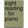 Sight Reading - For Piano by John W. Schaum