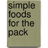 Simple Foods for the Pack