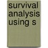 Survival Analysis Using S