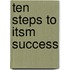 Ten Steps To Itsm Success