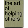 The Art of Helping Others door Mark K. Smith