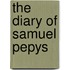 The Diary of Samuel Pepys