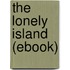 The Lonely Island (Ebook)