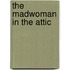 The Madwoman in the Attic