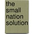 The Small Nation Solution