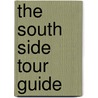 The South Side Tour Guide by Shelter Somerset