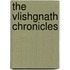 The Vlishgnath Chronicles