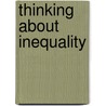 Thinking about Inequality door Frank Cowell