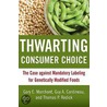 Thwarting Consumer Choice by Guy A. Cardineau