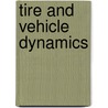 Tire and Vehicle Dynamics door Hans Pacejka