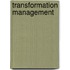 Transformation Management
