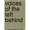Voices of the Left Behind door Olga Rains