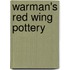 Warman's Red Wing Pottery