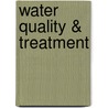 Water Quality & Treatment by James K. Edzwald