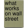 What Works on Wall Street by James P. O'Shaughnessy