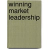 Winning Market Leadership door Donald Barclay