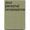 Your Personal Renaissance door Diane Dreher