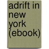 Adrift in New York (Ebook) door Horatio Alger