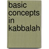 Basic Concepts in Kabbalah door Rav Michael Laitman