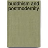 Buddhism and Postmodernity door Jin Y. Park