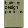 Building Design Portfolios by Sara Eisenmann