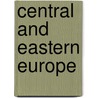 Central and Eastern Europe door Georg Winckler