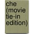 Che (Movie Tie-In Edition)