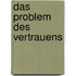 Das Problem Des Vertrauens