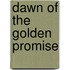 Dawn of the Golden Promise