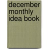 December Monthly Idea Book by Karen Sevaly