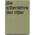 Die Sittenlehre Der Ritter