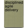 Disciplined Agile Delivery by Scott Ambler
