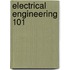 Electrical Engineering 101