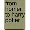 From Homer to Harry Potter door Matthew Dickerson