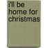 I'Ll Be Home for Christmas