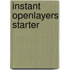 Instant Openlayers Starter door Lorenzo Alessio Di