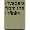 Invaders from the Infinite door Jr. John W. Campbell