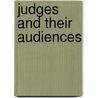 Judges and Their Audiences door Lawrence Baum