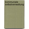 Kommunale Selbstverwaltung by Thorsten Zimmermann