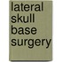 Lateral Skull Base Surgery