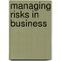 Managing Risks in Business