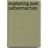 Marketing Zum Selbermachen