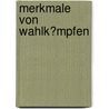 Merkmale Von Wahlk�Mpfen by Juliane Fischer