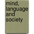 Mind, Language and Society