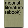 Moorish Literature (Ebook) door Onbekend