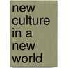 New Culture in a New World door David Kenley